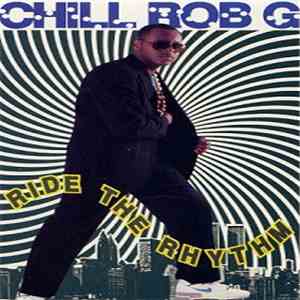 Chill Rob G - Ride The Rhythm album flac