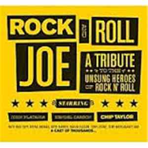 Chip Taylor, Kendel Carson, John Platania - Rock And Roll Joe-a Tribute To The Unsung Heroes Of Rock N'roll album flac