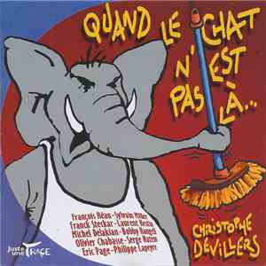 Christophe Devillers - Quand Le Chat N'est Pas Là... album flac