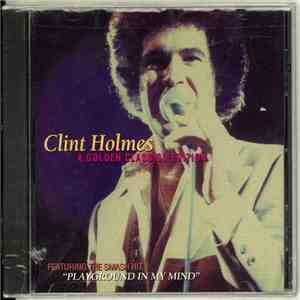 Clint Holmes - A Golden Classics Edition album flac