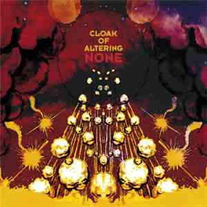 Cloak Of Altering - None album flac