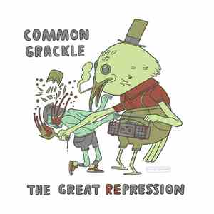 Common Grackle - The Great Repression album flac