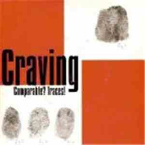 Craving - Comparable? Traces! album flac