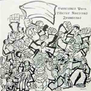 Crudos - Canciones Para Liberar Nuestras Fronteras album flac