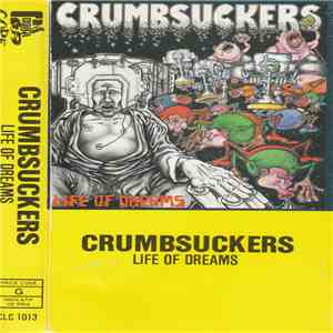 Crumbsuckers - Life Of Dreams album flac