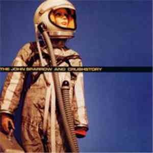 Crushstory  / The John Sparrow - The John Sparrow And Crushstory album flac