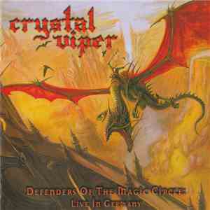 Crystal Viper - Defenders Of The Magic Circle: Live In Germany album flac