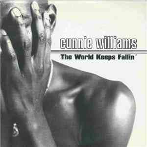 Cunnie Williams - The World Keeps Fallin' album flac