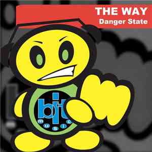 Danger State - The Way album flac