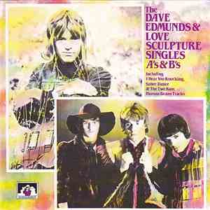 Dave Edmunds & Love Sculpture - The Dave Edmunds & Love Sculpture Single's A's & B's album flac