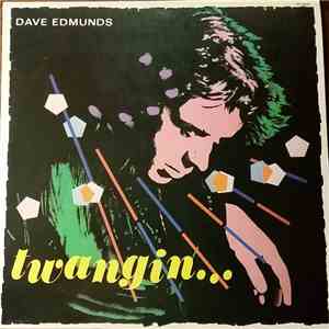 Dave Edmunds - Twangin... album flac