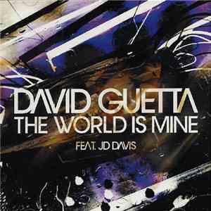 David Guetta Feat. JD Davis - The World Is Mine album flac