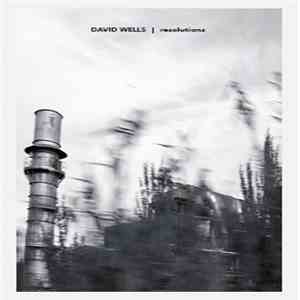 David Wells - Resolutions album flac
