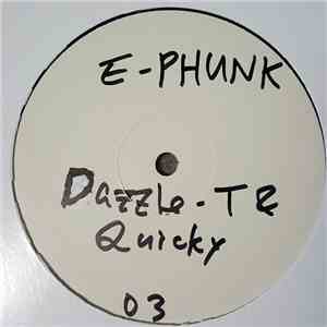 Dazzle T & Quicky - E Phunk / Tears album flac