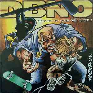DBNO - Listen To Your Own Shit I album flac