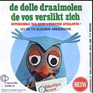 De Fabeltjeskrant - De Dolle Draaimolen / De Vos Verslikt Zich album flac