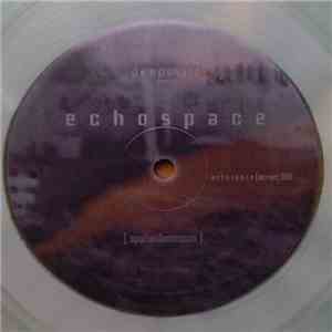 DeepChord Present Echospace - Spatialdimension album flac