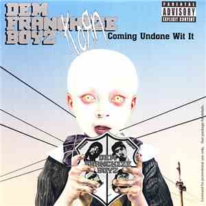 Dem Franchize Boyz Vs. Korn - Coming Undone Wit It album flac
