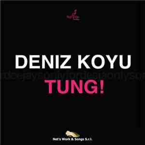 Deniz Koyu - Tung! album flac