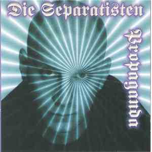 Die Separatisten - Propaganda album flac