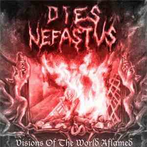 Dies Nefastus - Visions Of The World Aflamed album flac