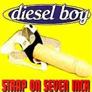 Diesel Boy - Strap On Seven Inch album flac