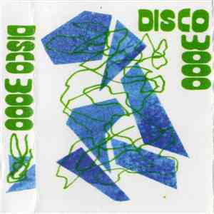 Disco 3000  -  82-DISCO album flac