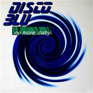 Disco Blu - No More, Baby album flac