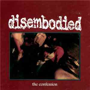 Disembodied - The Confession album flac
