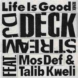 DJ Deckstream - Life Is Good (Remix) album flac