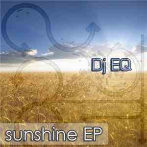 DJ EQ - Sunshine EP album flac