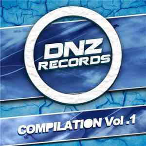 DJ Oskar / Various - DNZ Records Compilaton Vol. 1 album flac