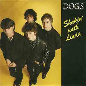 Dogs - Shakin' With Linda album flac