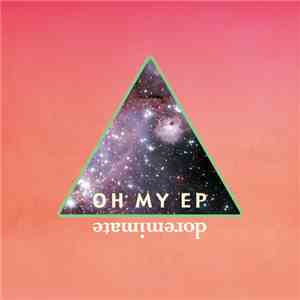 doremimate - OH MY EP album flac