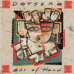 Dotsero - Out Of Hand album flac