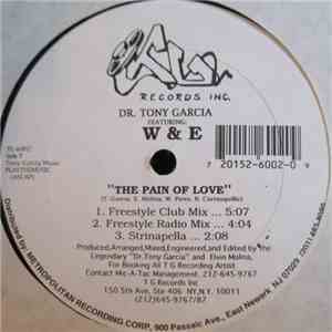 Dr. Tony Garcia Featuring W & E - The Pain Of Love album flac
