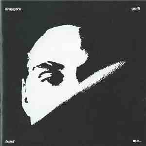 Draygo's Guilt - Trust Me... album flac