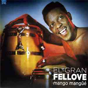 El Gran Fellove - Mango Mangüé album flac