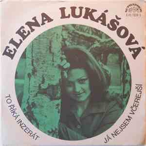 Elena Lukášová - To Říká Inzerát / Já Nejsem Včerejší album flac