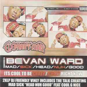 Elephant Man - Mad/Sick/Head/Nuh/Good album flac