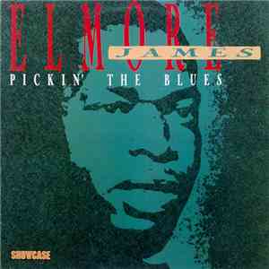 Elmore James - Pickin' The Blues album flac