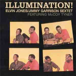 Elvin Jones/Jimmy Garrison Sextet Featuring McCoy Tyner - Illumination! album flac