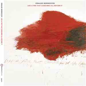 Eraldo Bernocchi - Like A Fire That Consumes All Before It album flac