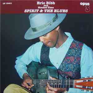 Eric Bibb And Needed Time - Spirit & The Blues album flac