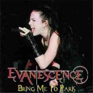 Evanescence - Bring Me To Paris album flac