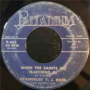 Evangelist T.J. Ross - When The Saints Go Marching In / I'm Your Child album flac