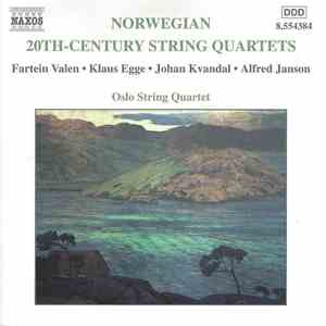 Fartein Valen • Klaus Egge • Johan Kvandal • Alfred Janson – Oslo String Quartet - Norwegian 20th-Century String Quartets album flac