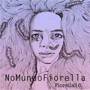 Fiorella16 - NoMundoFiorella album flac