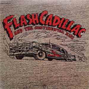 Flash Cadillac And The Continental Kids - Flash Cadillac And The Continental Kids album flac