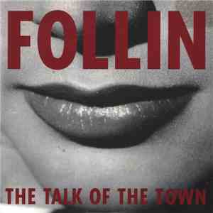 Follin - The Talk Of The Town album flac